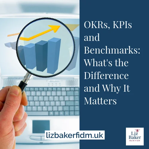OKRs, KPIs and Benchmarks: What's the Difference and Why It Matters