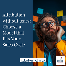 Attribution Without Tears: Choose a Model That Fits Your Sales Cycle